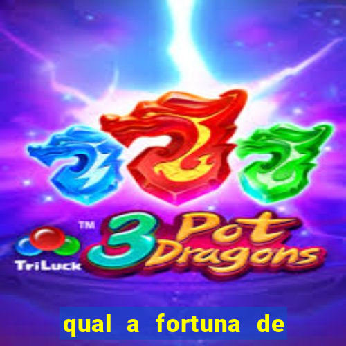 qual a fortuna de dado dolabella